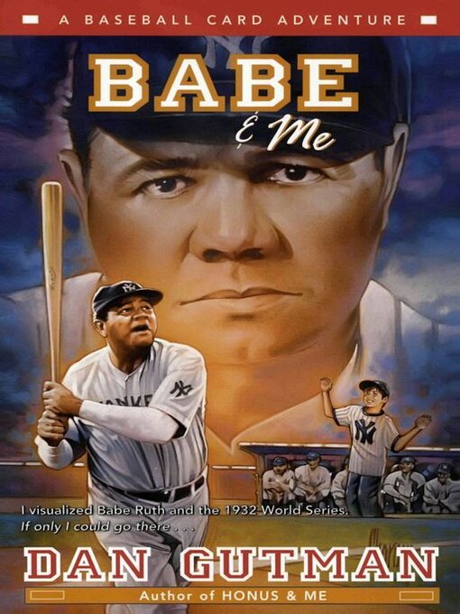 Title details for Babe & Me by Dan Gutman - Available